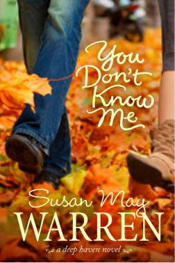 You Don’t Know Me by Susan May Warren