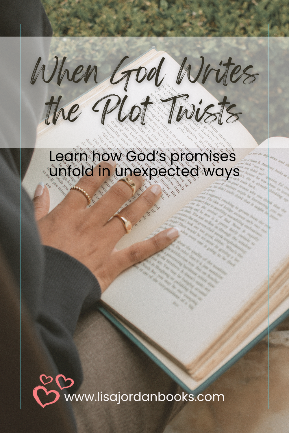 Open book on a person's lap with When God Writes the Plot Twists over it.